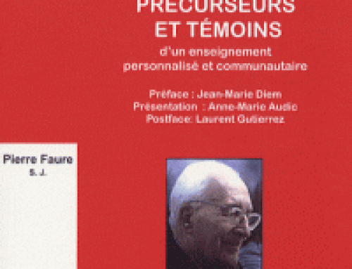 Pierre Faure – Précurseurs et Témoins d’un enseignement personnalisé et communautaire