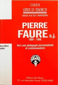 PIERRE FAURE - s.j. Vers une pédagogie personnalisée et communautaire